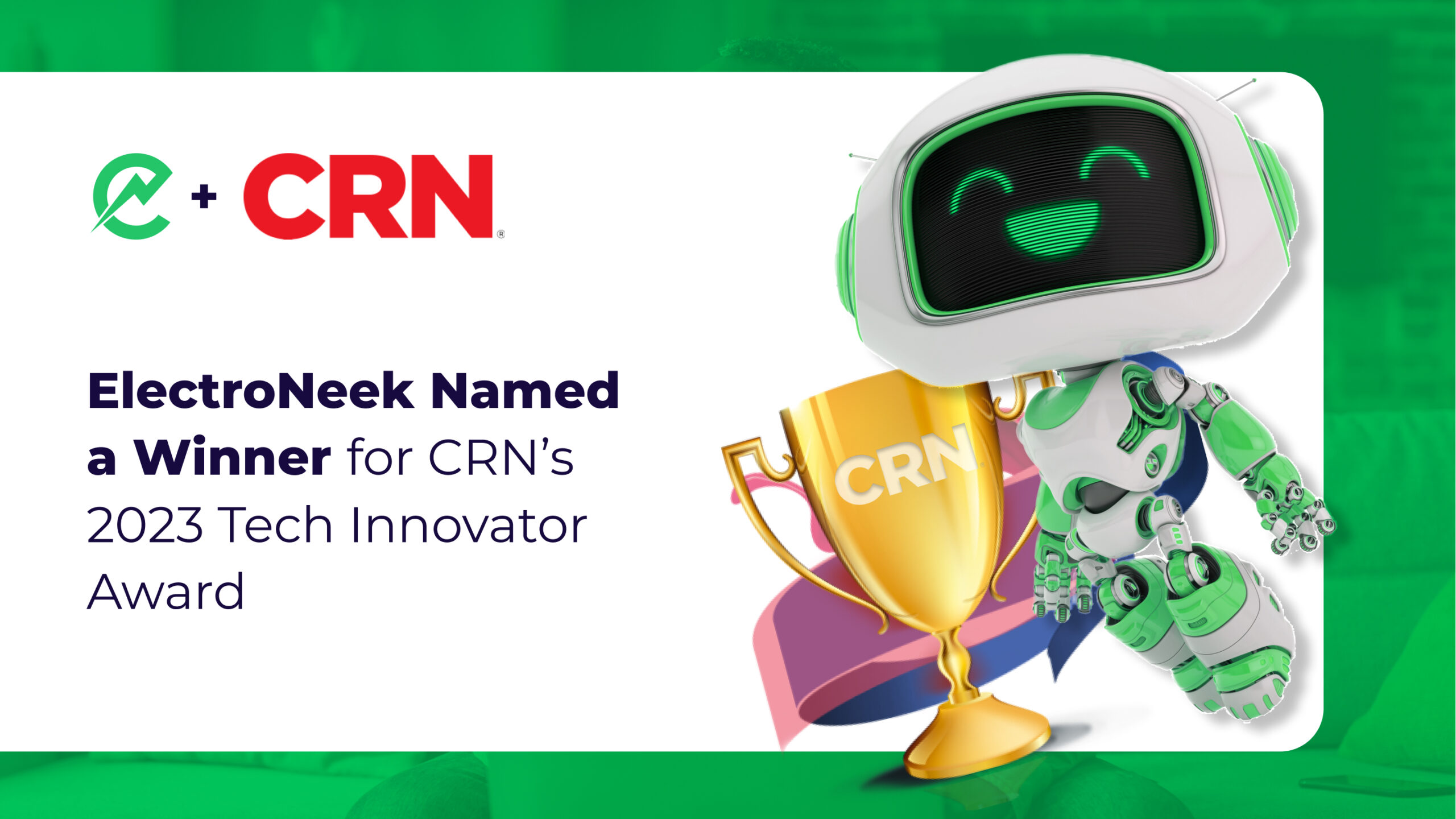 ElectroNeek Named a Winner for CRN’s 2023 Tech Innovator Award