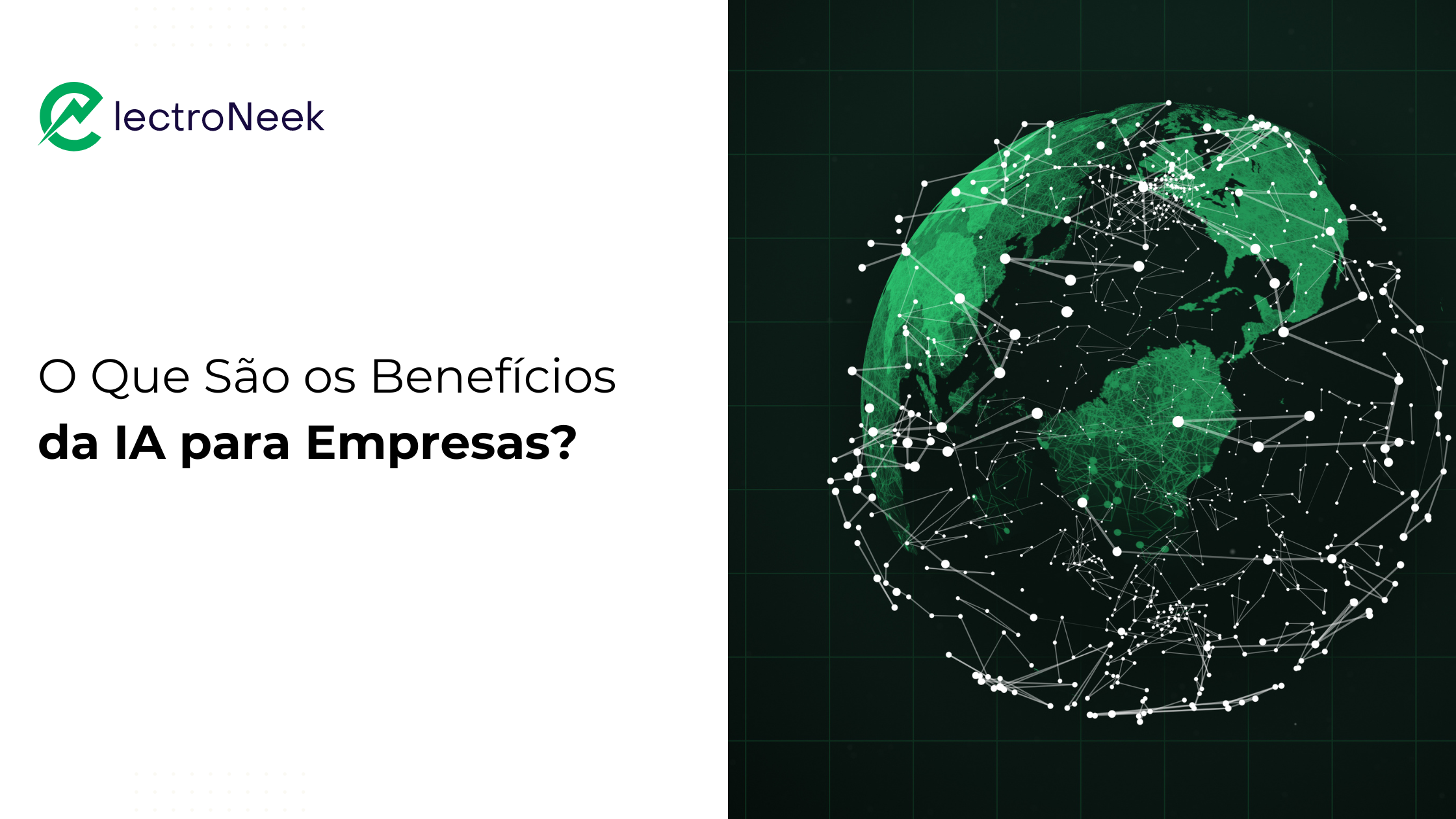 O Que São os Benefícios da IA para Empresas? | ElectroNeek